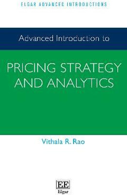 Advanced Introduction to Pricing Strategy and Analytics(English, Hardcover, Rao Vithala R.)