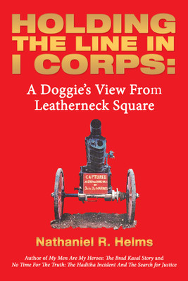 Holding the Line in I Corps(English, Paperback, Helms Nathaniel R)