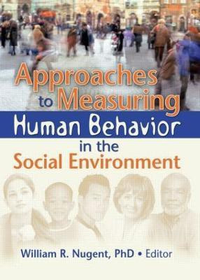 Approaches to Measuring Human Behavior in the Social Environment(English, Paperback, unknown)