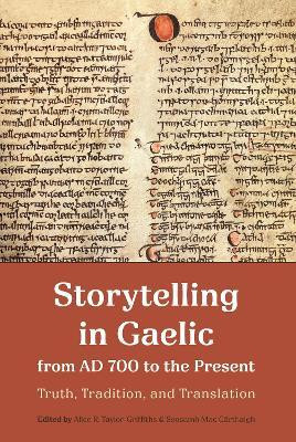 Storytelling in Gaelic from AD 700 to the Present(English, Hardcover, unknown)