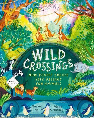 Wild Crossings(English, Paperback, Ip Rachel)