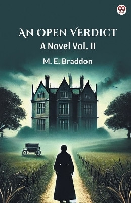 An Open VerdictA Novel Vol. II (Edition1)(English, Paperback, Braddon M E)