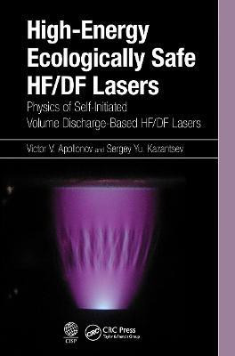 High-Energy Ecologically Safe HF/DF Lasers(English, Paperback, Apollonov Victor V.)