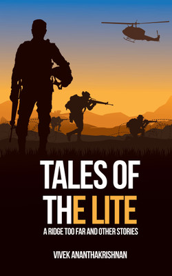 TALES OF THE LITE A RIDGE TOO FAR AND OTHER STORIES(English, Paperback, Ananthakrishnan Vivek)