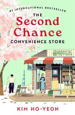 The Second Chance Convenience Store(English, Paperback, Ho-Yeon Kim)