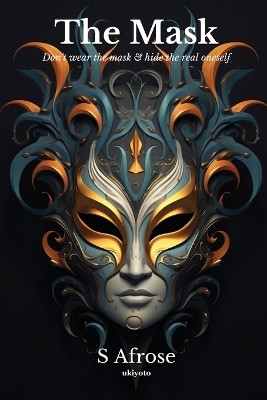The Mask(English, Paperback, Afrose S)