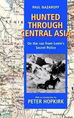 Hunted Through Central Asia(English, Paperback, Nazaroff Paul)