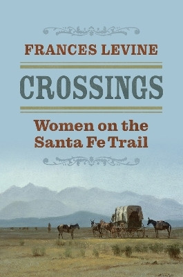 Crossings(English, Hardcover, Levine Frances)