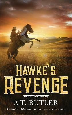Hawke's Revenge(English, Hardcover, Butler A T)