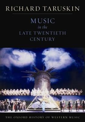 The Oxford History of Western Music: Music in the Late Twentieth Century(English, Paperback, Taruskin Richard)