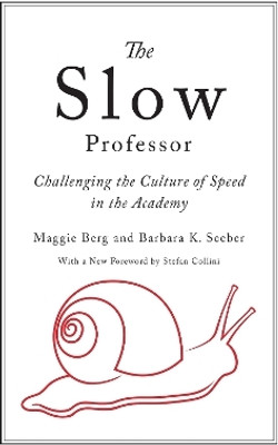 The Slow Professor(English, Electronic book text, Berg Maggie)