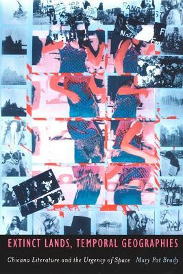 Extinct Lands, Temporal Geographies(English, Paperback, Brady Mary Pat)