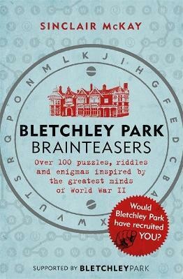 Bletchley Park Brainteasers(English, Paperback, McKay Sinclair)