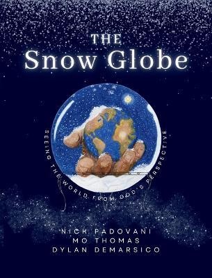 The Snow Globe(English, Paperback, Padovani Nick)