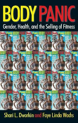 Body Panic(English, Paperback, Dworkin Shari L.)