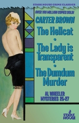 The Hellcat / The Lady is Transparent / The Dumdum Murder(English, Paperback, Brown Carter)