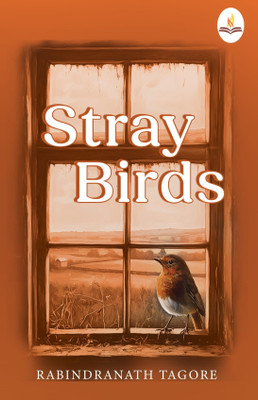 Stray Birds(Paperback, Rabindranath Tagore)