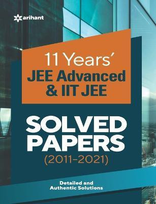 11 Years Solved Papers IIT JEE Advanced & IIT JEE 2022(English, Paperback, Experts Arihant)