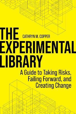 The Experimental Library(English, Paperback, Copper Cathryn M.)