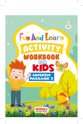 Fun And Learn Activity WORKBOOK For Kids Unseen Passage 3(Paperback, Jaspreet Kohli)