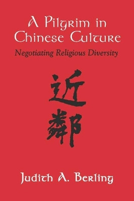 Pilgrim in Chinese Culture(English, Paperback, Berling Judith A.)