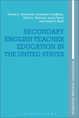 Secondary English Teacher Education in the United States(English, Hardcover, Pasternak Donna L. Professor)