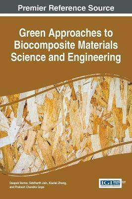 Green Approaches to Biocomposite Materials Science and Engineering(English, Hardcover, unknown)
