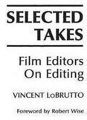 Selected Takes(English, Hardcover, LoBrutto Vincent)