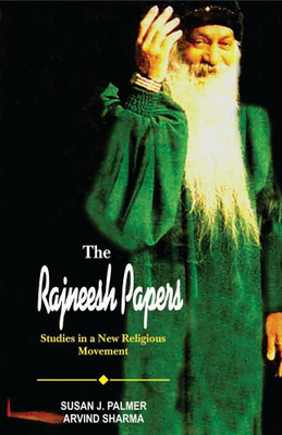 The Rajneesh Papers: Studies in a New Religious Movement(Paperback, Susan J. Palmer, Arvind Sharma)
