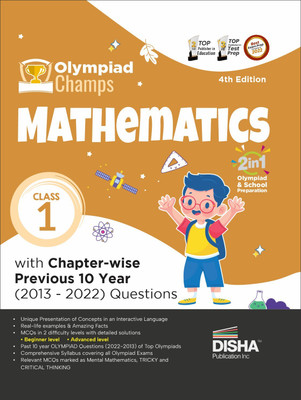 Olympiad Champs Mathematics Class 1 with Chapter-Wise Previous 10 Year (2013 - 2022) Questions Complete Prep Guide with Theory, Pyqs, Past & Practice Exercise(English, Paperback, Disha Experts) Olympiad Champs Mathematics Class 1 with Chapter-Wise Previous 10 Year (2013 - 2022) Questions Complete Prep Guide with Theory, Pyqs, Past & Practice Exercise(English, Paperback, Disha Experts)