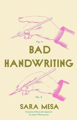 Bad Handwriting(English, Paperback, Mesa Sara)