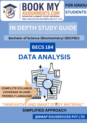 BECS 184 Data Analysis IGNOU BA General Course Book | In-Depth Study Guide [IDG] | 300–350 Pages | Printed on 80 GSM White Paper | Exam-Oriented with PYQs(Paperback, BMA Publication)