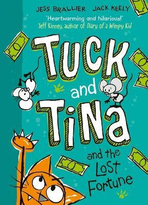 Tuck and Tina and the Lost Fortune(English, Paperback, Brallier Jess)