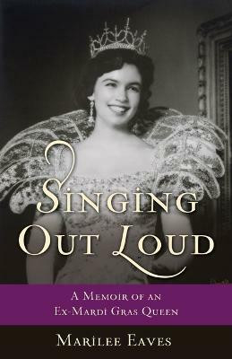 Singing Out Loud(English, Paperback, Eaves Marilee)