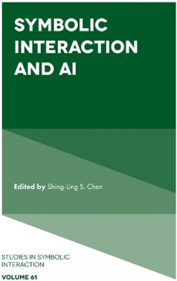 Symbolic Interaction and AI(English, Hardcover, unknown)