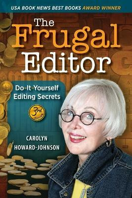 The Frugal Editor(English, Paperback, Howard-Johnson Carolyn)