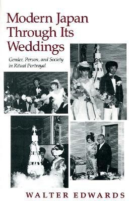 Modern Japan Through Its Weddings(English, Hardcover, Edwards Walter)