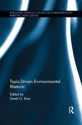 Topic-Driven Environmental Rhetoric(English, Paperback, unknown)