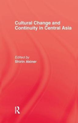 Cultural Change & Continuity In Central Asia(English, Paperback, Akiner Shirin)