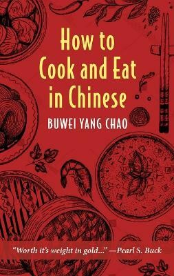 How to Cook and Eat Chinese(English, Hardcover, Buwei Yang Chao)