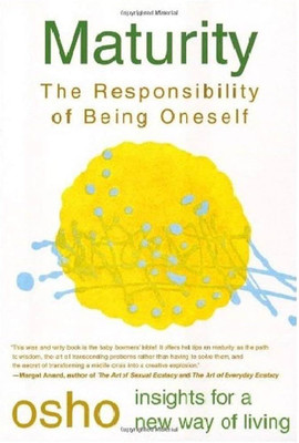 Maturity: The Responsibility of Being Oneself(Paperback, Osho)