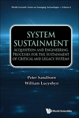System Sustainment: Acquisition And Engineering Processes For The Sustainment Of Critical And Legacy Systems(English, Hardcover, Sandborn Peter)