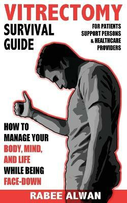 Vitrectomy Survival Guide(English, Paperback, Alwan Rabee)