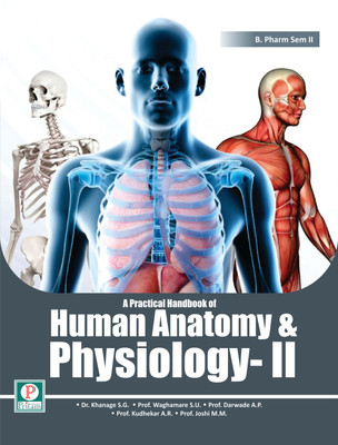 A Practical Handbook of Human anatomy and physiology II(Paperback, Dr. Khanage S. G Prof. Darwade A. P Prof. Waghamare S.U. Prof. Kudhekar A. R. Prof. Joshi M. M.)