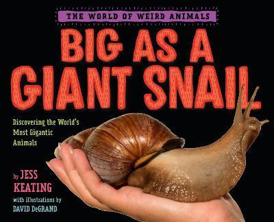 Big as a Giant Snail(English, Hardcover, Keating Jess)