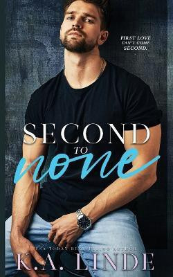 Second to None(English, Paperback, Linde K A)