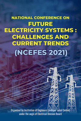 Future Electricity Systems: Challenges and Current Trends (NCEFES 2021)(Paperback, Institution of Engineers (Jodhpur Local Center))