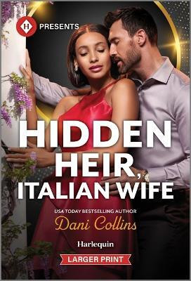 Hidden Heir, Italian Wife(English, Paperback, Collins Dani)