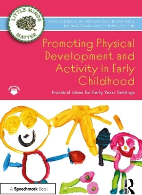 Promoting Physical Development and Activity in Early Childhood(English, Paperback, Musgrave Jackie)