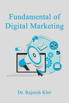 Fundamentals of Digital Marketing(Paperback, Dr. Rajnish Kler)